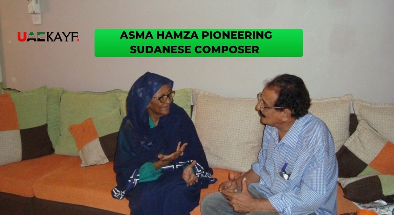 Asma Hamza The Pioneering Sudanese Composer