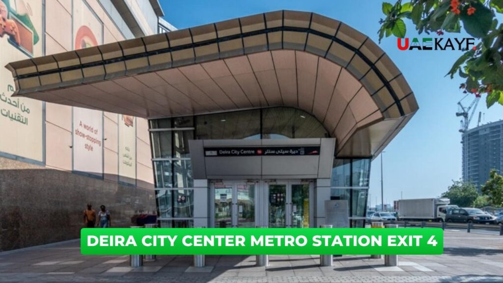 Deira City Center Metro Station Exit 4 Timing